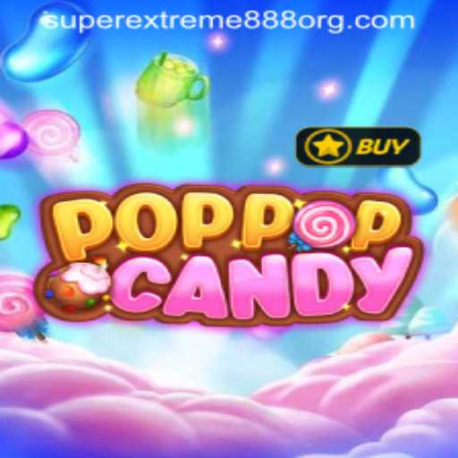 Exploring the Vibrant World of POPPOPCANDY: A Journey into SuperExtreme888