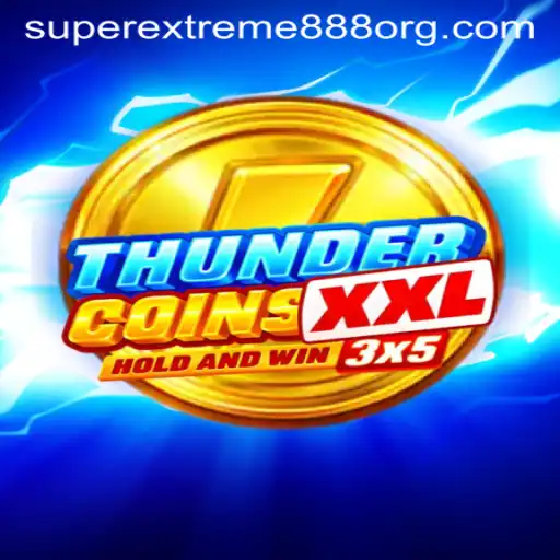 ThunderCoinsXxl: Unleashing Gaming Excitement with SuperExtreme888