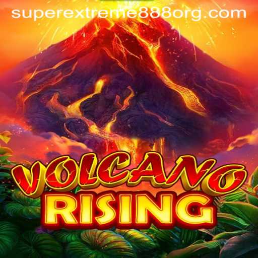 VolcanoRising: A Fiery Adventure with SuperExtreme888