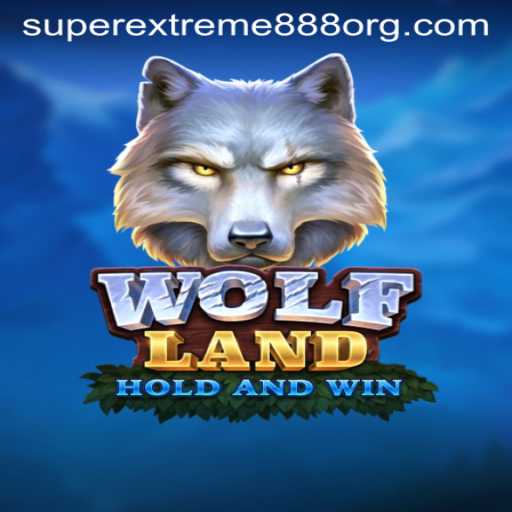 Explore the Adventurous Realm of WolfLand and Master the Art of SuperExtreme888